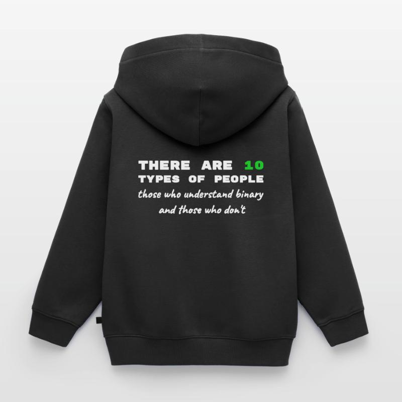 Binär Code lustige Sprüche Computer Computerarbeit Kinder Premium Organic Zip Hoodie