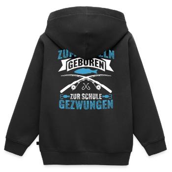 Zum Angeln Geboren Zur Schule Gezwungen - Kinder Premium Organic Zip Hoodie - Schwarz - Hinten - AI Model Kid Male (0cm)
