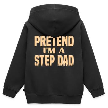 Pretend i'm a Step Dad - Kids Premium Organic Zip-up Hoodie - black - Back - AI Model Kid Male (0cm)