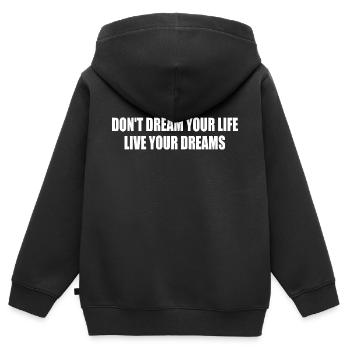 dont dream your life live your dreams - Sweat Premium à capuche zippé enfant bio - noir - Dos - AI Model Kid Male (0cm)