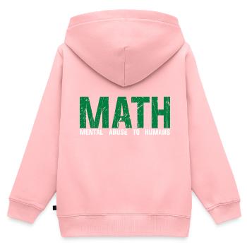 Math Funny Definition Mental Abuse To Humans Stude - Kinder Premium Organic Zip Hoodie - Rosa - Hinten - AI Model Kid Female (0cm)