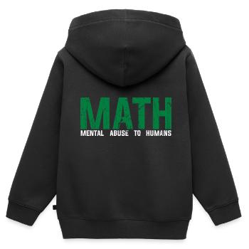 Math Funny Definition Mental Abuse To Humans Stude - Kinder Premium Organic Zip Hoodie - Schwarz - Hinten - AI Model Kid Male (0cm)