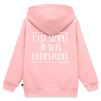 C'est Simple Je Suis Compliquée - Sweat Premium à capuche zippé enfant bio - rose - Dos - AI Model Kid Female (0cm)