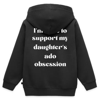 Ich bin hier, um die Ado-Besessenheit meiner Tochter zu unterstützen - Kinder Premium Organic Zip Hoodie - Schwarz - Hinten - AI Model Kid Male (0cm)