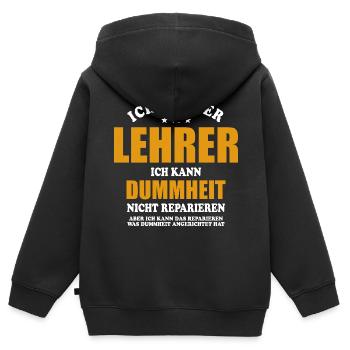 Ich bin Lehrer, ich kann Dummheit nicht reparieren - Kinder Premium Organic Zip Hoodie - Schwarz - Hinten - AI Model Kid Male (0cm)