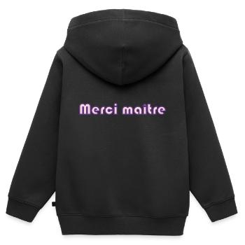 MAÎTRESSE. MAITRE. MERCI. MERCI MAÎTRESSE. MAITRE - Sweat Premium à capuche zippé enfant bio - noir - Dos - AI Model Kid Male (0cm)