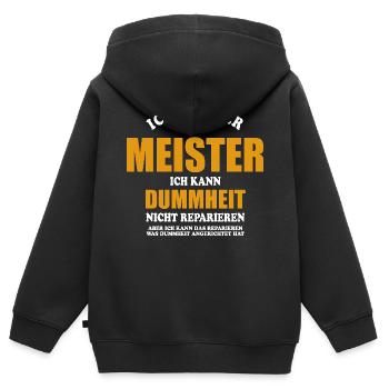 Ich bin Meister ich kann Dummheit nicht reparieren - Kinder Premium Organic Zip Hoodie - Schwarz - Hinten - AI Model Kid Male (0cm)
