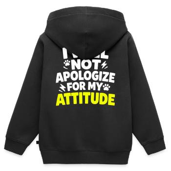 I Will Not Apologize For My Attitude Spruch - Kinder Premium Organic Zip Hoodie - Schwarz - Hinten - AI Model Kid Male (0cm)
