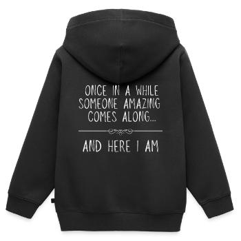 Quelqu'un d'incroyable arrive ici, je suis - Sweat Premium à capuche zippé enfant bio - noir - Dos - AI Model Kid Male (0cm)