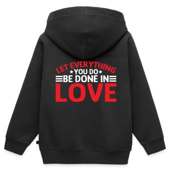 Let Everything You Do Be Done In Love 7 - Kinder Premium Organic Zip Hoodie - Schwarz - Hinten - AI Model Kid Male (0cm)