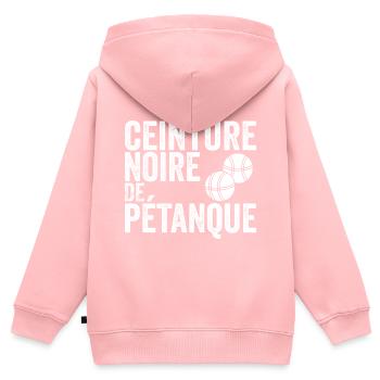 Ceinture Noire De Pétanque ! - Sweat Premium à capuche zippé enfant bio - rose - Dos - AI Model Kid Female (0cm)