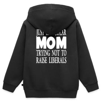 JUSTE UNE MÈRE ORDINAIRE QUI ESSAIE DE NE PAS ÉLEVER LES LIBÉRAUX - Sweat Premium à capuche zippé enfant bio - noir - Dos - AI Model Kid Male (0cm)