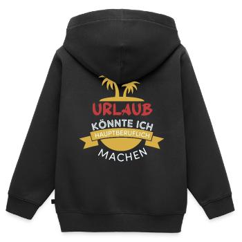 Lustige Spruch Geschenk für Urlauber - Kinder Premium Organic Zip Hoodie - Schwarz - Hinten - AI Model Kid Male (0cm)
