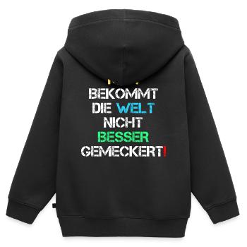 Welt Besser Gemeckert Meckern Spruch Geschenk - Kinder Premium Organic Zip Hoodie - Schwarz - Hinten - AI Model Kid Male (0cm)