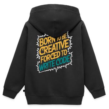 "Born to Be Creative, Forced to Write Code" Funny - Kids Premium Organic Zip-up Hoodie - black - Back - AI Model Kid Male (0cm)