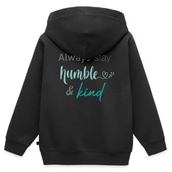 Restez toujours humble et gentil - Sweat Premium à capuche zippé enfant bio - noir - Dos - AI Model Kid Male (0cm)