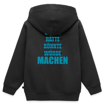 Sollte Hätte Würde - MACHEN! - Kinder Premium Organic Zip Hoodie - Schwarz - Hinten - AI Model Kid Male (0cm)