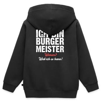 Ich bin Bürgermeister warum? Weil ich es kann! - Kinder Premium Organic Zip Hoodie - Schwarz - Hinten - AI Model Kid Male (0cm)