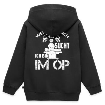WENN IHR MICH SUCHT ICH BIN IM OP - Kinder Premium Organic Zip Hoodie - Schwarz - Hinten - AI Model Kid Male (0cm)