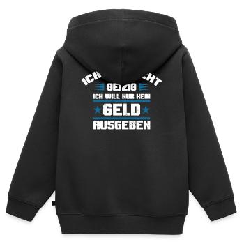 Geld ausgeben geizig lustiger Spruch sparsam Humor - Kinder Premium Organic Zip Hoodie - Schwarz - Hinten - AI Model Kid Male (0cm)