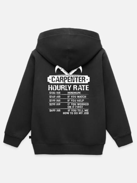 Carpenter Hourly Rate Schreiner Tischler Geschenk - Premium børne zip-hættetrøje økologisk - sort