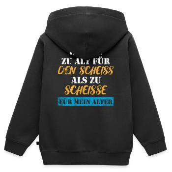 Lieber zu alt, als zu scheiße für mein Alter - Kinder Premium Organic Zip Hoodie - Schwarz - Hinten - AI Model Kid Male (0cm)