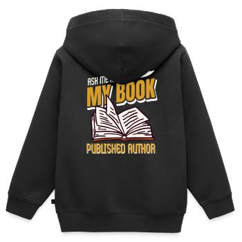 Écrire Ask Me About My Book auteur publié - Sweat Premium à capuche zippé enfant bio - noir - Dos - AI Model Kid Male (0cm)