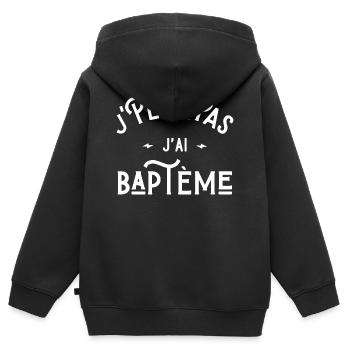 je peux pas j'ai bapteme idée cadeau humour - Sweat Premium à capuche zippé enfant bio - noir - Dos - AI Model Kid Male (0cm)