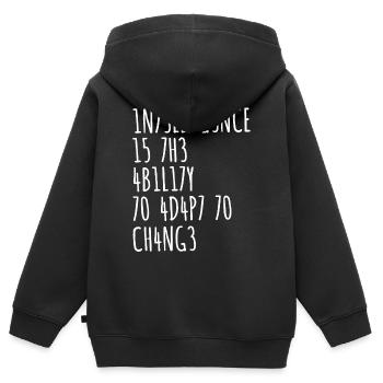 L’INTELLIGENCE EST LA CAPACITÉ DE S’ADAPTER AU CHANGEMENT - Sweat Premium à capuche zippé enfant bio - noir - Dos - AI Model Kid Male (0cm)