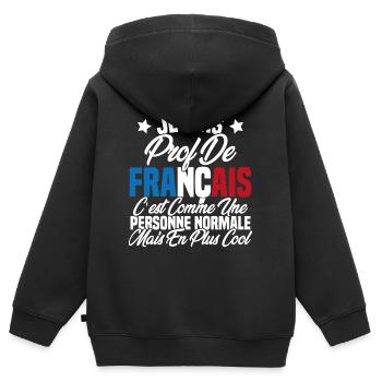 Je suis prof de français Cadeau Prof - Sweat Premium à capuche zippé enfant bio - noir - Dos - AI Model Kid Male (0cm)