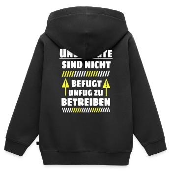 Unbefugte sind nicht befugt Unfug zu Betreiben - Kinder Premium Organic Zip Hoodie - Schwarz - Hinten - AI Model Kid Male (0cm)