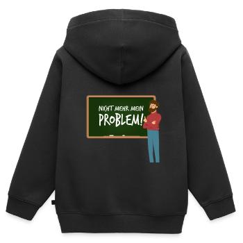 Lehrer Abschied Kollegen Nicht Mehr Mein Problem - Kinder Premium Organic Zip Hoodie - Schwarz - Hinten - AI Model Kid Male (0cm)