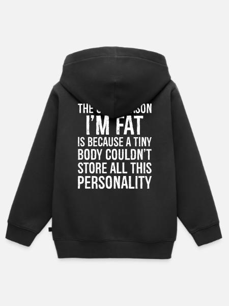 the only reason I'm fat funny shirt - Kids Premium Organic Zip-up Hoodie - black
