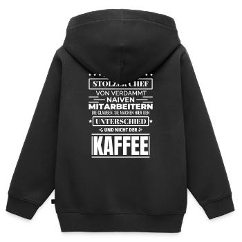 Stolzer Chef Von Verdammt Naiven Mitarbeitern - Kinder Premium Organic Zip Hoodie - Schwarz - Hinten - AI Model Kid Male (0cm)