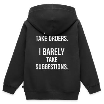 I don't take orders I barely take suggestions - Kinder Premium Organic Zip Hoodie - Schwarz - Hinten - AI Model Kid Male (0cm)