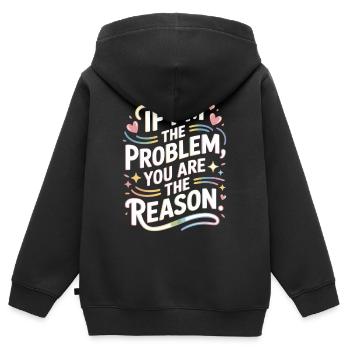 If I'm The Problem You Are The Reason Resilienz - Kinder Premium Organic Zip Hoodie - Schwarz - Hinten - AI Model Kid Male (0cm)