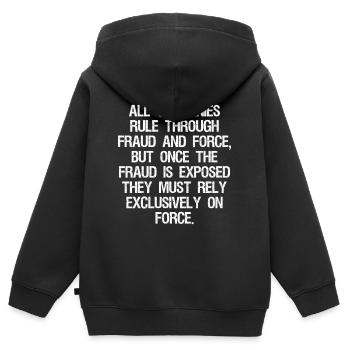 all tyrannies rule through fraud and force but - Kinder Premium Organic Zip Hoodie - Schwarz - Hinten - AI Model Kid Male (0cm)