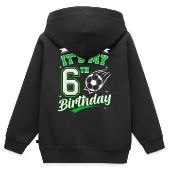 Its My 6th Birthday Soccer Boys 6 Years Birthday 6 - Kids Premium Organic Zip-up Hoodie - black - Back - AI Model Kid Male (0cm)
