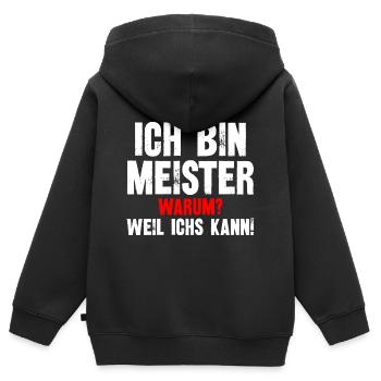 Ich Bin Meister Warum Weil Ichs Kann - Kinder Premium Organic Zip Hoodie - Schwarz - Hinten - AI Model Kid Male (0cm)