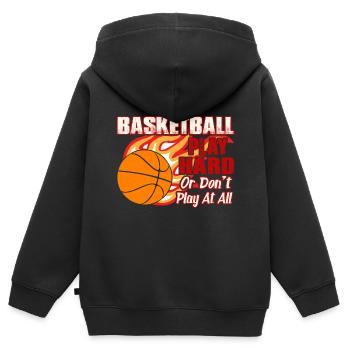 Basketball Play Hard Or Don't Play At All - Kids Premium Organic Zip-up Hoodie - black - Back - AI Model Kid Male (0cm)