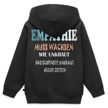 Empathie Muss Wachsen wie Unkraut - Kinder Premium Organic Zip Hoodie - Schwarz - Hinten - AI Model Kid Male (0cm)