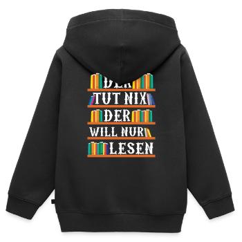 Der Tut Nix Der Will Nur Lesen | Bücher Geschenk - Kinder Premium Organic Zip Hoodie - Schwarz - Hinten - AI Model Kid Male (0cm)