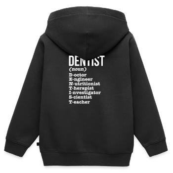 Dentist Dentist Dentist Teeth Gift - Kids Premium Organic Zip-up Hoodie - black - Back - AI Model Kid Male (0cm)
