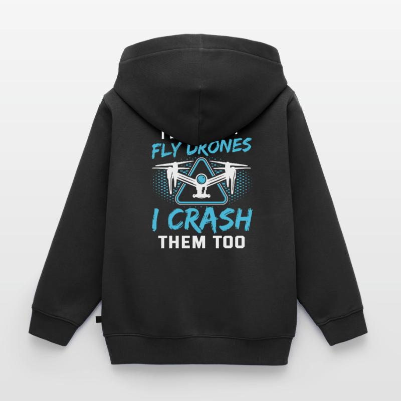I Don’t Just Fly Drones Pilotes Drones Drones Drones drones drones Sweat Premium à capuche zippé enfant bio