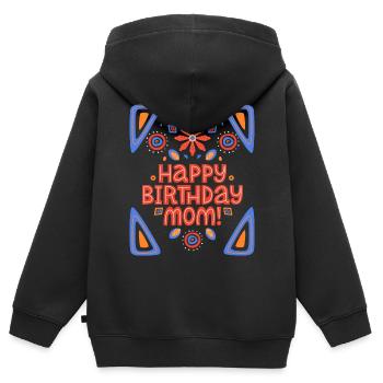 Happy-Birthday-Mom, Mama-Mutti Geburtstag - Kinder Premium Organic Zip Hoodie - Schwarz - Hinten - AI Model Kid Male (0cm)