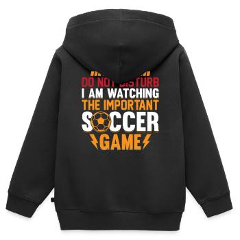 Playing Soccer - I Am Watching The Important Socce - Kinder Premium Organic Zip Hoodie - Schwarz - Hinten - AI Model Kid Male (0cm)