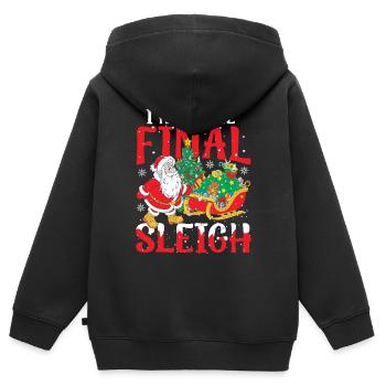 I Have The Final Sleigh für Männer Frauen und - Kinder Premium Organic Zip Hoodie - Schwarz - Hinten - AI Model Kid Male (0cm)
