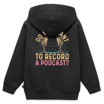 Voulez-vous enregistrer un podcast podcasteur podcast - Sweat Premium à capuche zippé enfant bio - noir - Dos - AI Model Kid Male (0cm)