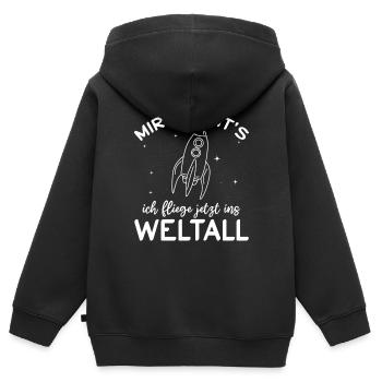 Raumfahrt - Mir Reicht's ich fliege jetzt ins Welt - Kinder Premium Organic Zip Hoodie - Schwarz - Hinten - AI Model Kid Male (0cm)