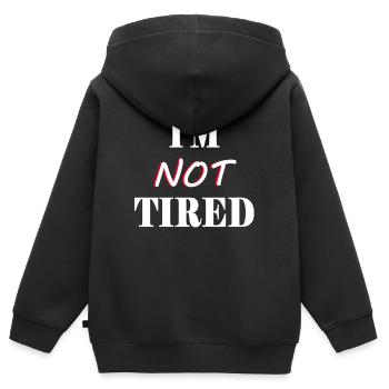 Parents Children - I'm not Tired - I'm not tired - Kids Premium Organic Zip-up Hoodie - black - Back - AI Model Kid Male (0cm)